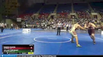 285 lbs Quarterfinals (8 Team) - Kaden Mason, W2-Minot vs Dylan Carlquist, E3-Fargo Davies