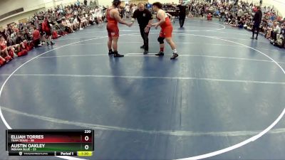 220 lbs Finals (8 Team) - Austin Oakley, Indiana Blue vs Elijah Torres, Team Texas