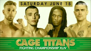 Full Replay - Cage Titans FC 44 - Jun 15, 2019 at 6:40 PM EDT