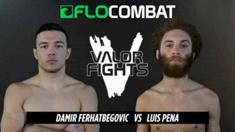 Luis Pena vs. Damir Ferhatbegovic - Valor Fights 41 Replay