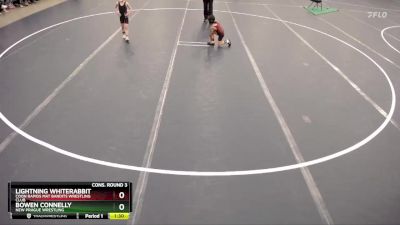 Cons. Round 3 - Lightning Whiterabbit, Coon Rapids Mat Bandits Wrestling Club vs Bowen Connelly, New Prague Wrestling