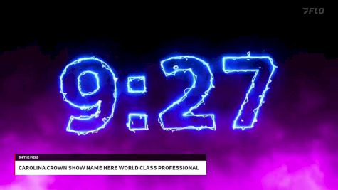 Carolina Crown Show Name Here World Class Professional at Scorecard Marching Test 0126