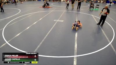 Champ. Round 1 - Jaeger Castillo, Minnesota vs Joshua Miller, St. Francis Gladiators Wrestling Club