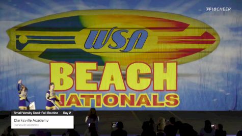 Clarksville Academy - Clarksville Academy [2022 Small Varsity Coed-Full Routine Day 2] 2022 WSA Beach Nationals