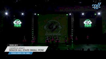 Champion Legacy - Senior All Stars Small Pom [2023 Senior - Pom - Small Day 3] 2023 ASC Schaumburg Showdown & CSG Schaumburg Dance Grand Nationals