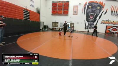 58-63 lbs Round 1 - Nathanael Rhodes, Powell Wrestling Club vs Rhett Goolsbey, Powell Wrestling Club