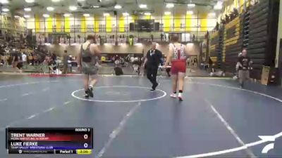 285 lbs Round 3 - Luke Fierke, Team Valley Wrestling Club vs Trent Warner, Moen Wrestling Academy