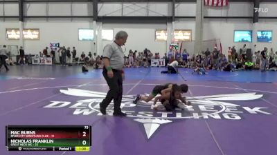 75 lbs Placement (4 Team) - Mac Burns, RIVER CITY WRESTLING CLUB vs Nicholas Franklin, GREAT NECK WC