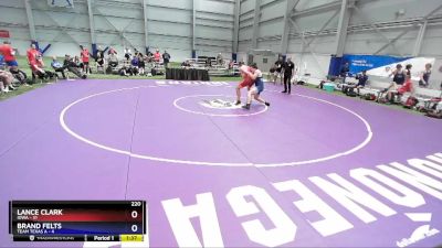 220 lbs Round 1 (16 Team) - Lance Clark, Iowa vs Brand Felts, Team Texas A