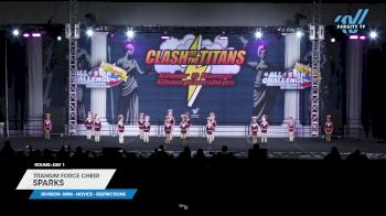 Titanium Force Cheer - Sparks [2024 L1 Mini - Novice - Restrictions Day 1] 2024 ASC Clash of the Titans Schaumburg & CSG Dance Grand Nationals