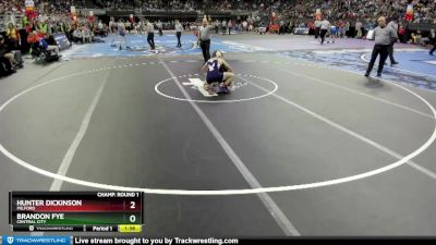 Champ. Round 1 - Hunter Dickinson, Milford vs Brandon Fye, Central City