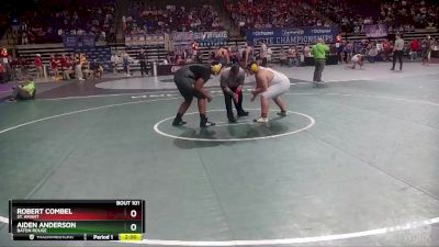 D 1 285 lbs Champ. Round 1 - Robert Combel, St. Amant vs Aiden Anderson, Baton Rouge