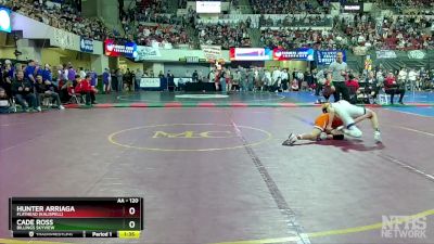 AA - 120 lbs Quarterfinal - Hunter Arriaga, Flathead (Kalispell) vs Cade Ross, Billings Skyview