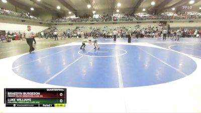 65 lbs Quarterfinal - Luke Williams, Columbia Wrestling Club-AAA vs Braedyn Burgeson, Mexico Youth Wrestling Club-AA