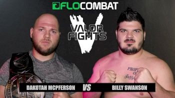 Billy Swanson vs. Dakotah McPferson  - Valor Fights 46