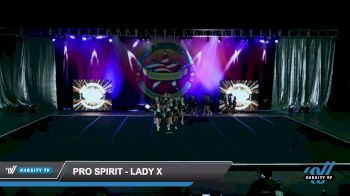 Pro Spirit - LADY X [2022 L3 - U17 Day 2] 2022 The American Showdown Fort Worth Nationals DI/DII