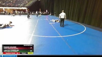 117 lbs Quarterfinal - Mason Houser, Sebolt Wrestling Academy vs Lincoln Wheelan, Moen Wrestling Academy