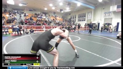 160 lbs Cons. Round 2 - Matin Ghanavat, Capistrano Valley vs Andy Perez, Cypress