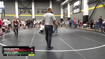 235 lbs Round 3 (6 Team) - Kaylee Nachtigal, Chasing Titles vs Mckayla Vasser, NE Wrestling Academy