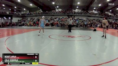 110 lbs Quarterfinal - Wyatt Avila, Phenom Wrestling-AAA vs Cruz Enderle, Greater Heights Wrestling-AAA