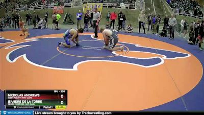 220 lbs Round 1 - Nickolas Andrews, West Albany Mat Club vs Isandre De La Torre, South Medford Mat Club