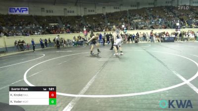 Quarterfinal - Kole Knoke, Sallisaw Takedown Club vs Kade Yoder, Weatherford Youth Wrestling