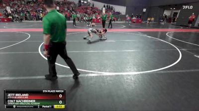 88 lbs 5th Place Match - Jett Ireland, JJ`s Club Wrestling vs Colt Nachreiner, Sarbacker Wrestling Academy