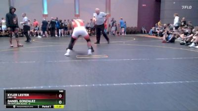 140 lbs Round 1 (4 Team) - Kyler Lester, LWA vs Daniel Gonzalez, MO Outlaws Black