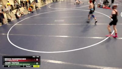 110 lbs Cons. Round 4 - Brock Manderschied, Peak Wrestling Club vs Asher Thomas, Lakeville Youth Wrestling Association