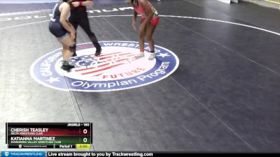 180 lbs Round 2 - Cherish Teasley, Delta Wrestling Club vs Katianna Martinez, Evergreen Valley Wrestling Club