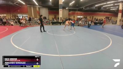 132 lbs Cons. Round 2 - Nick Greene, Patriot Wrestling Club vs Fernando Gonzalez, Texas