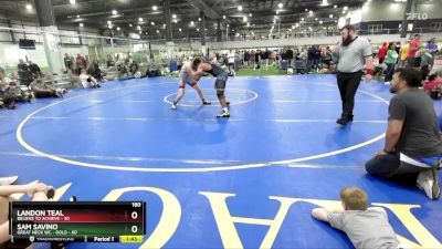 180 lbs Round 5 (6 Team) - Landon Teal, BELIEVE TO ACHIEVE vs Sam Savino, GREAT NECK WC - GOLD