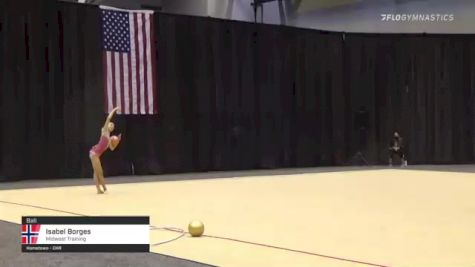 Isabel Borges - Ball, Midwest Training - 2021 USA Gymnastics Championships