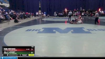 149 lbs Cons. Round 1 - Billy Looney, University Of Dubuque vs Rob Areyano, Central College (Iowa)