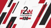 Full Replay - Fight to Win Pro 136 - Fight 2 Win Pro 136