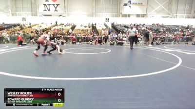 70 lbs 5th Place Match - Edward Glinsky, Quaker Wrestling Club vs Wesley Rokjer, Shaker Youth Wrestling