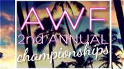 2nd Annual AWF Championships