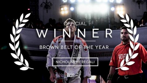 The 2016 Brown Belt Of The Year: Nicholas Meregali