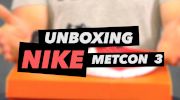 Unboxing Nike Metcon 3