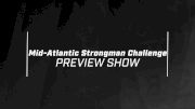 Mid-Atlantic Strongman Challenge Preview Show