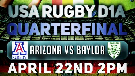 D1A National Quarterfinals: Baylor vs Arizona