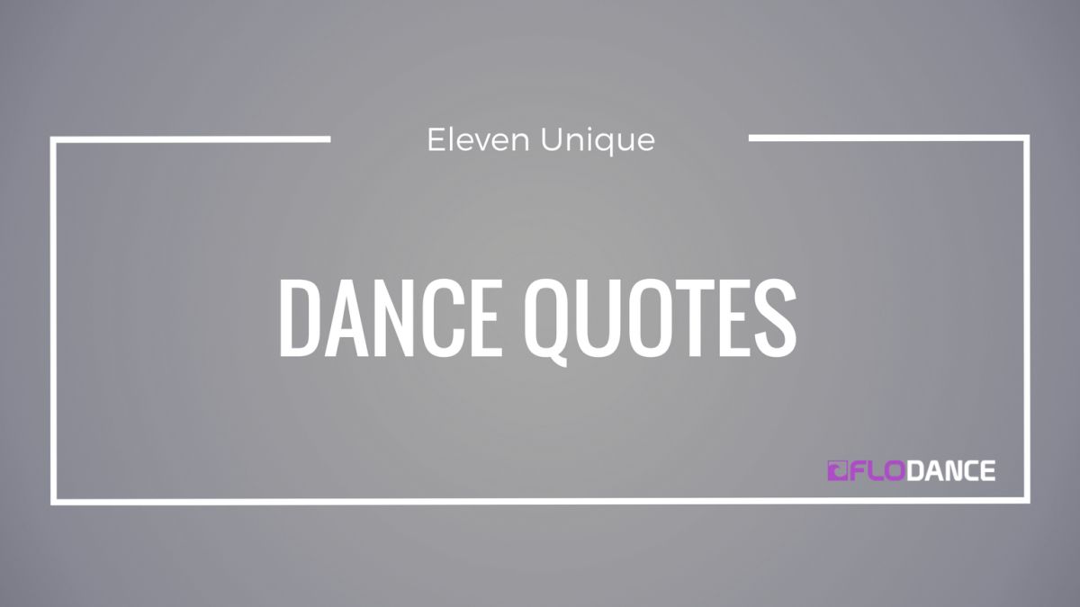 11 Inspirational Dance Quotes You've Never Heard