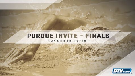 Purdue Invite - Finals  | 2017 NCAA Swimming