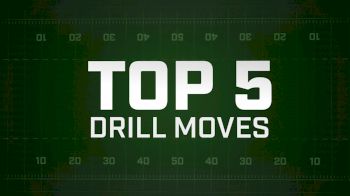 TOP 5: Drill Moves BOA 2018 Week 2