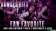 Fan Favorite: Vandegrift Wins The San Antonio Finals Fan Favorite!