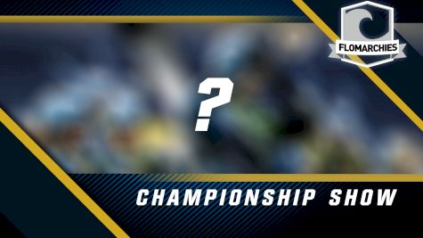 The 2018 FloMarchies: Vote On "Favorite Championship Show" Of 2018