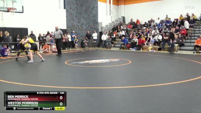 120 lbs Round 2 - Ben Merrick, McDominate Training Center vs Weston Morrison, McDominate Training Center