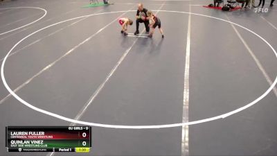 Round 2 - Lauren Fuller, Centennial Youth Wrestling vs Quinlan Vinez, East Side Wrestling Club