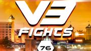 Full Replay - V3 Fights 76