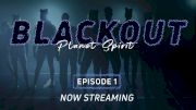 BLACKOUT: Planet Spirit | "We Over Me" (Episode 1)